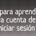 Guía para crear cuenta e iniciar sesión